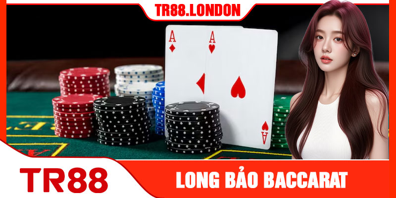 Long Bảo Baccarat