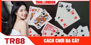 Cách Chơi Ba Cây
